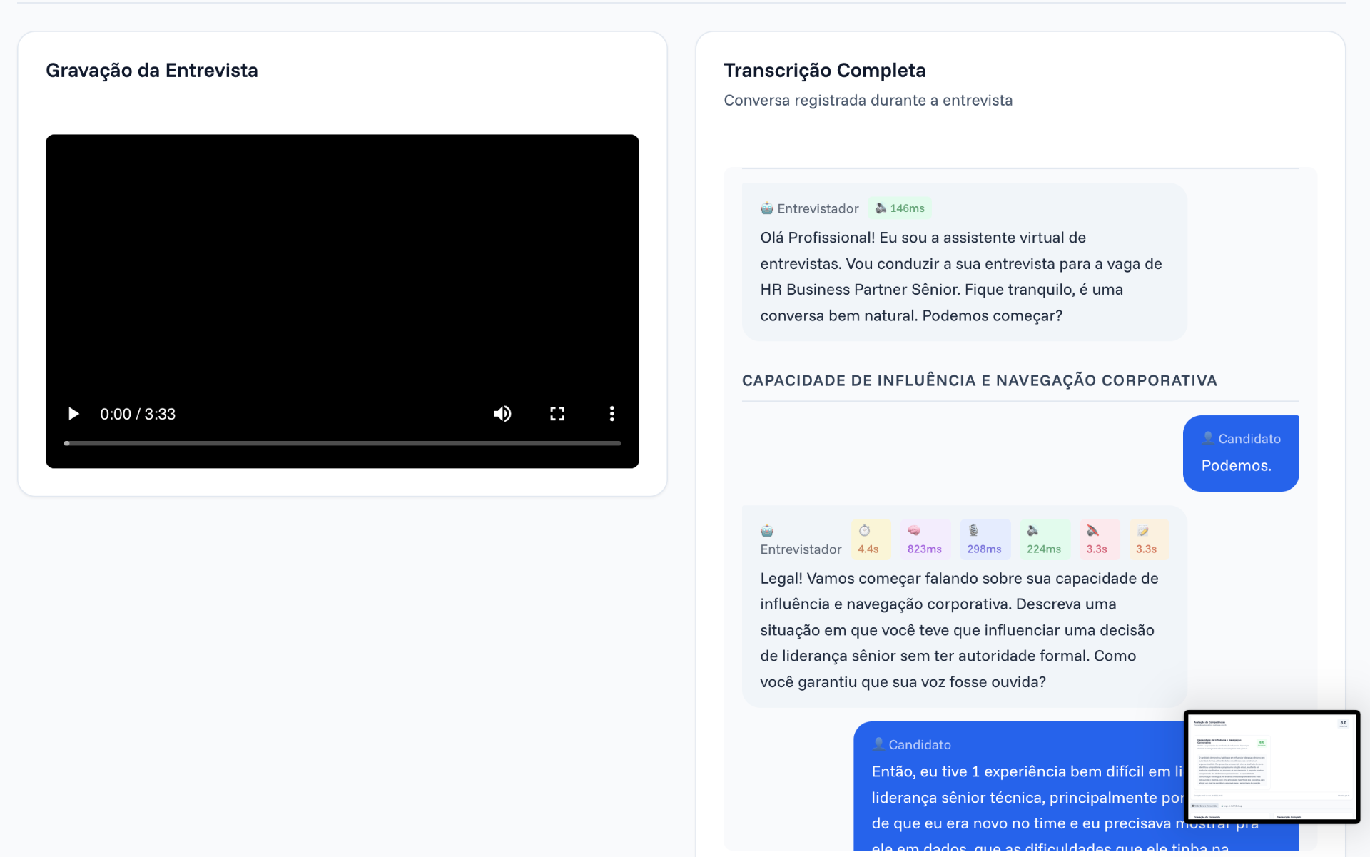 Gravação da entrevista com transcrição completa lado a lado